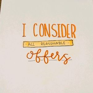 I Consider All Reasonable Offers